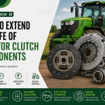 How to Extend the Life of Tractor Clutch Components